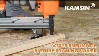 【Time For Picture Framing】KAMSIN V1015 Pneumatic V Nailer Share And How To Use