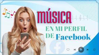 Cómo PONER MÚSICA En Tu PERFIL De Facebook 