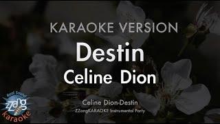 Celine Dion-Destin MRInstrumental Karaoke Version