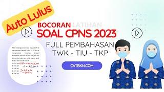 SOAL CPNS 2023 DAN KUNCI JAWABAN FULL PEMBAHASAN TWK TIU TKP PART1