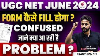 UGC NET Form Fill Up 2024  How to Fill UGC NET Form 2024  UGC NET Form Fill up Process  Pradyumn