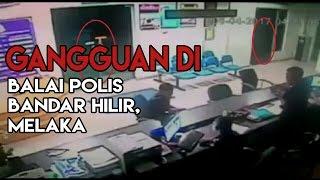 Gangguan di Balai Polis Bandar Hilir Melaka #KupiKupiSeram