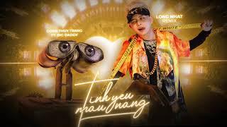 DJ Long Nhat  Tình Yêu Màu Nắng - Đoàn Thúy Trang ft Big Daddy  Remix