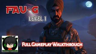 FAUG Level 1 Mission Full Gameplay No Commentary  SaravanaGaming