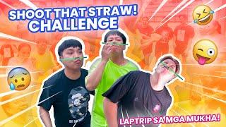 SHOOT THAT STRAW CHALLENGE LAPTRIP SA MGA MUKHA  BEKS BATTALION