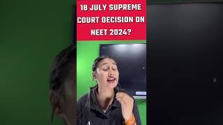 NEET 2024 Supreme Court Decision #shorts #latestupdate #neetlatestnewstoday #paperleakcase