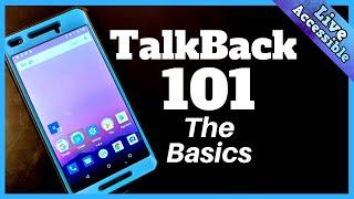 TALKBACK 101 - Lesson 1 The Basics what you need to know #LiveAccessible