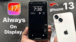 iOS 17  Turn On Always On Display on iPhone 13 iOS 17  Enable Now