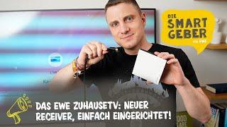 Das steckt im neuen EWE ZuhauseTV SMARTGEBER Jan hilft euch bei der Ersteinrichtung