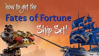 How to get the Fates of Fortune Ship Set  Sea of Thieves