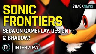 SEGAs Creative Officer Talks Sonic Frontiers Gameplay Design & Shadow