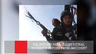 Kalimpong Paragliders Final Moments Before Fatal Accident