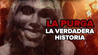 La verdadera historia detrás de La Purga