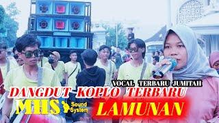 DANGDUT KOPLO TERBARULAMUNAN VERSI MHSVOCAL TERBARU MHS JUMITAH