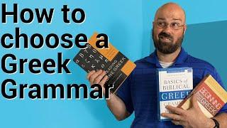 NT Greek How to choose a beginning Greek grammar for learning or teaching Greek