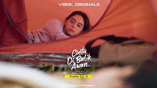 Official Trailer Vision+ Original Series Cinta Di Balik Awan  Ep. 8