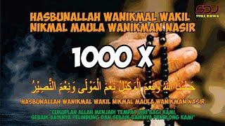 1000 X Hasbunallah wa ni’mal wakiil ni’mal maulaa wa ni’man nashiir