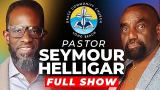 Pastor Seymour Helligar Joins Jesse Ep. 293