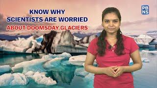 Why Are Scientists Worried About Antarcticas Doomsday Glacier More Than Ever?  PBNS
