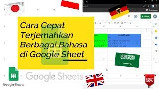 Terjemahkan Berbagai Bahasa di Google Sheets Cukup 1 Detik  Terbaru 2022