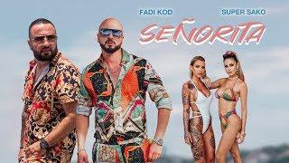 Fadi Kod & Super Sako - Señorita Official Music Video