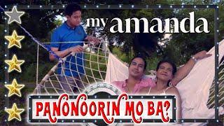 MY AMANDA  Panonoorin Mo Ba?  Synopsis & Rating  Alessandra De Rossi Piolo Pascual  Move Review