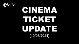 Cinema Ticket Update 10082021