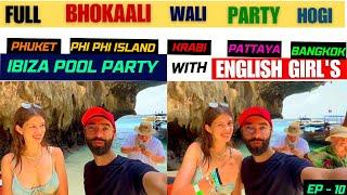 PHI PHI ISLAND NIGHTLIFE & BEACH CLUBS  BOOKING DAY TOUR DETAILS  #poolparty #thailand EPISODE -10