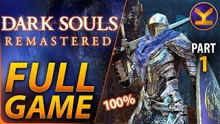 Dark Souls - Full Game 100% Walkthrough Gameplay All Trophies & Achievements - Remastered - Part 1