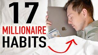 17 Daily Habits That Made Me A Millionaire