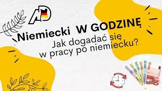 Niemiecki w godzinę Czyli jak dogadać się w pracy w Niemczech NIE znając niemieckiego?