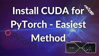 Install CUDA for PyTorch GPU Easily Under 3 Minutes