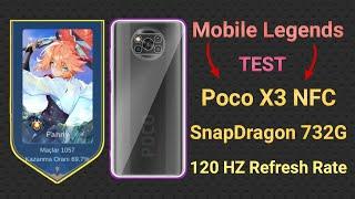 Poco X3 NFC Test Mobile Legends GamePlay SnapDragon 732 G High Graphics 60 FPS 