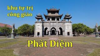 Nhà thờ đá Phát Diệm và khu tự trị công giáo Phát Diệm xưa.
