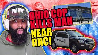 OHIO COP. KILLS MAN NEAR RNC