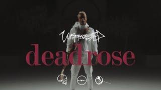 Unprocessed - deadrose Official Music Video