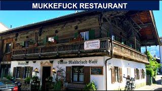  Mukkefuck Знаменитый ресторан в Гармиш-Партенкирхен Famous Restaurant Garmisch-Partenkirchen