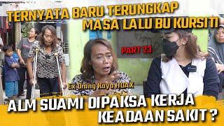 BU KURSITI GAK MAMPU BAYAR KONTRAKAN  DI USIR ???  PART 23