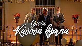 Gioia - Kávová Hymna Official Video