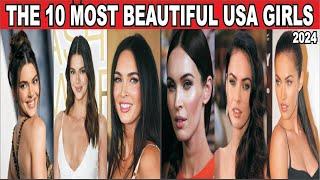 The 10 Most Beautiful USA Girls 2024 #2024 #girls #top #correcrtdata #beautiful