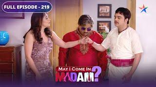 May I Come In Madam  Double role ka trouble  FULL EPISODE 219