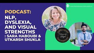 Unlocking Learning Potential Sara Haboubi on NLP Dyslexia and Visual Strengths  Utkarsh Shukla