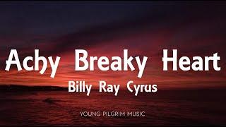 Billy Ray Cyrus - Achy Breaky Heart Lyrics