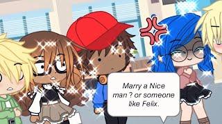 Marry A Nice Man? Or someone Like Felix.  Original Storyline ?