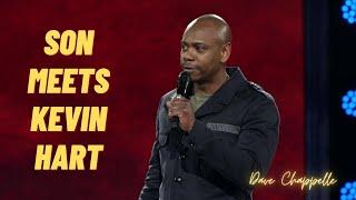 Son Meets Kevin Hart  DAVE CHAPPELLE - The Age Of Spin