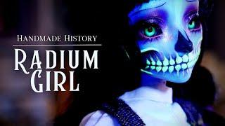 Radium Girl  Handmade History relaxing