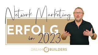 WIE DU 2023 IM NETWORK MARKETING ERFOLGREICH WIRST  Top Tipps