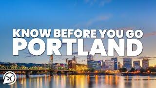 THINGS TO KNOW BEFORE YOU GO TO PORTLAND OREGON