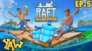 No More Water Problems  Ep.5  Raft The Final Chapter