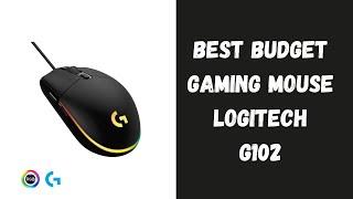 Best Budget Gaming Mouse The Logitech G102  John Tech